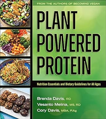 plant powered protein nutrition essentials and dietary guidelines for all ages 1st edition brenda davis rd