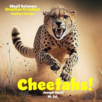 wasil science creation creature features cheetahs 1st edition mr joseph paul staples wasil m ed b0cplrjydd,