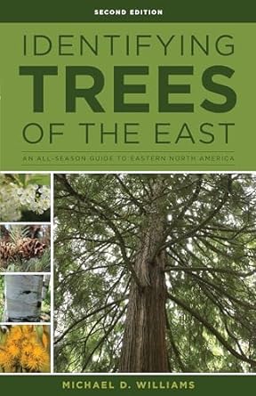 identifying trees of the east an all season guide to eastern north america 2nd edition michael d williams