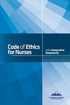 code of ethics for nurses with interpretive statements 2nd edition american nurses association b074wcx79n,