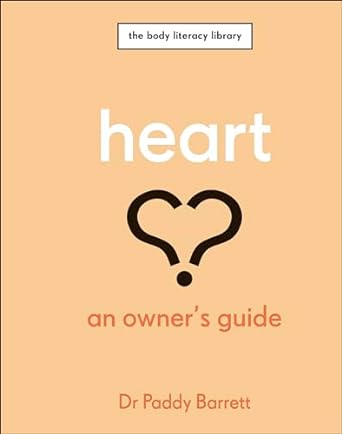 heart an owners guide 1st edition paddy barrett b0cjxry3cm