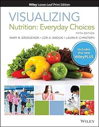 visualizing nutrition everyday choices 5e wileyplus card with loose leaf set 5th edition mary b grosvenor