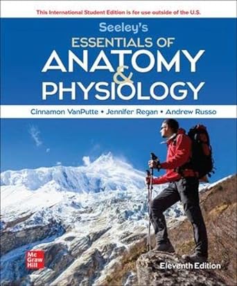 ise seeleys essentials of anatomy and physiology 11th edition cinnamon vanputte ,jennifer regan ,andrew f
