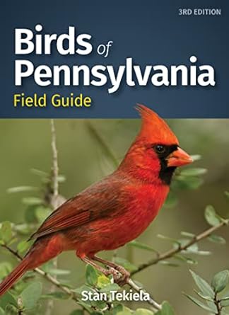 birds of pennsylvania field guide 3rd edition stan tekiela 1647550882, 978-1647550882