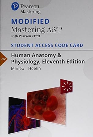 modified mastering aandp with pearson etext standalone access card for human anatomy and physiology 11th