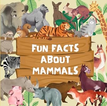 fun facts about mammals 1st edition eurybia wonder b0cpvv8c5f, 979-8870259703