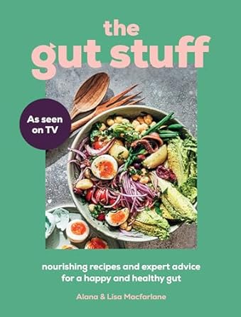 the gut stuff your ultimate guide to a happy and healthy gut 1st edition lisa macfarlane ,alana macfarlane