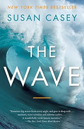 the wave in pursuit of the rogues freaks and giants of the ocean 1st edition susan casey 0767928857,