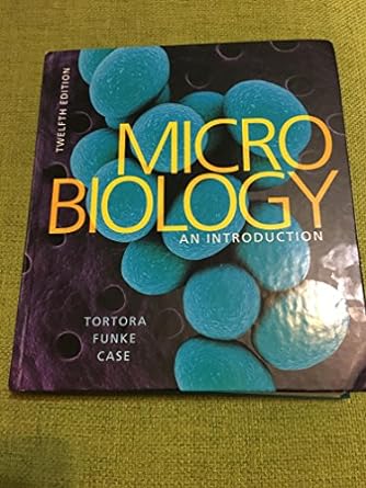 microbiology an introduction 12th edition gerard tortora ,berdell funke ,christine case 0321929152,