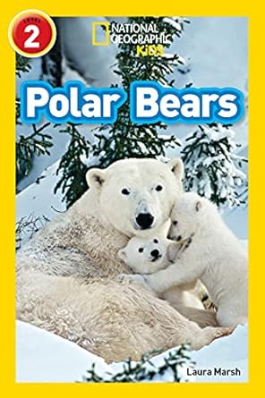 polar bears level 2 1st edition laura marsh ,national geographic kids 000826659x, 978-0008266592