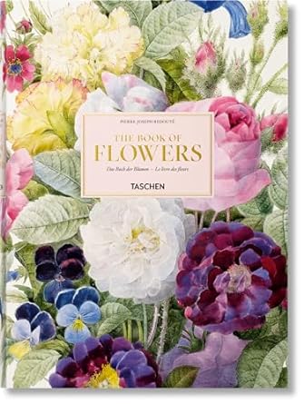 redoute the book of flowers / das buch de blumen / le livre des fleurs multilingual edition h walter lack