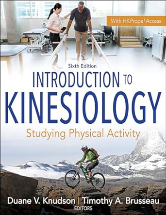 introduction to kinesiology studying physical activity 6th edition duane v knudson ,timothy a brusseau