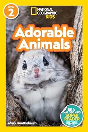 national geographic readers adorable animals 1st edition mary quattlebaum 1426372728, 978-1426372728