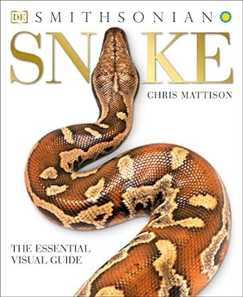 snake the essential visual guide 1st edition chris mattison 1465443797, 978-1465443793