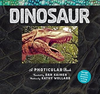 dinosaur a photicular book 1st edition dan kainen ,kathy wollard 1523504722, 978-1523504725