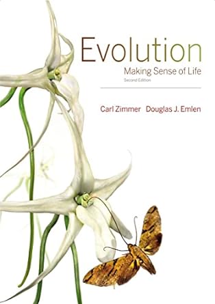 evolution making sense of life 2nd edition carl zimmer ,prof douglas emlen 1936221551, 978-1936221554