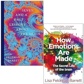 seven and a half lessons about the brain and how emotions are made by lisa feldman barrett 2 books collection