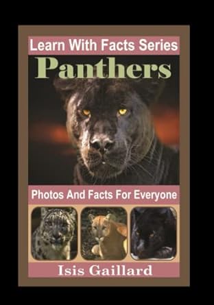 panthers photos and facts for everyone animals in nature 1st edition isis gaillard b0c1jb5jz1, 979-8887005638