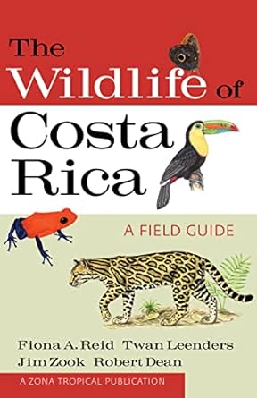 the wildlife of costa rica a field guide 1st edition fiona a reid ,twan leenders ,jim zook ,robert dean