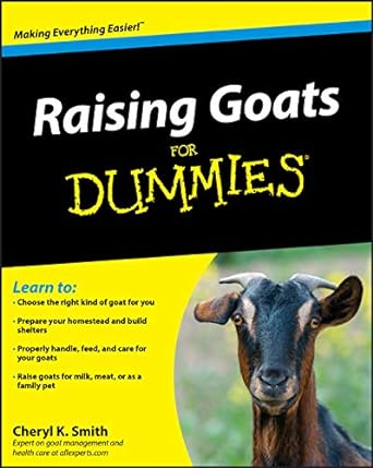 raising goats fd 1st edition cheryl k smith 0470568992, 978-0470568996