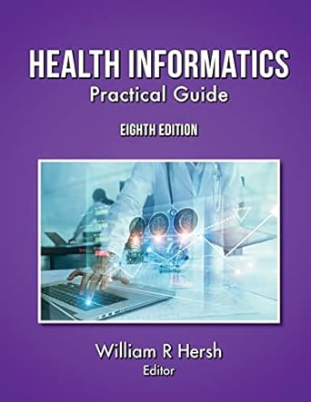 health informatics practical guide 1st edition william hersh 1387854755, 978-1387854752