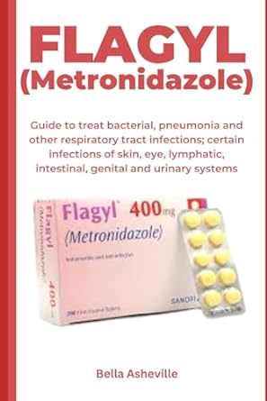 flagyl guide to treat bacterial pneumonia and other respiratory tract infections certain infections of skin