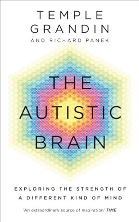 the autistic brain 1st edition temple grandin ,richard panek 1846044499, 978-1846044496