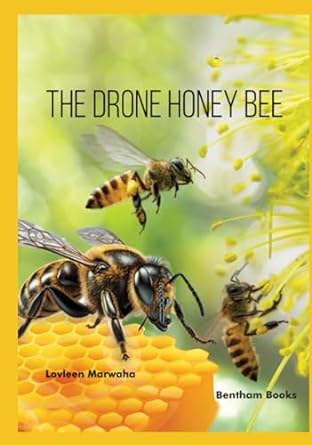 the drone honey bee 1st edition lovleen marwaha 9815179314, 978-9815179316