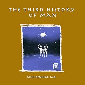 the third history of man 1st edition john bershof b0c8dw5tkd
