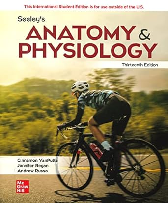 ise seeleys anatomy and physiology 1st edition cinnamon vanputte ,jennifer regan ,andrew f russo dr