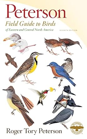 peterson field guide to birds of eastern and central north america seventh ed 7th edition roger tory peterson