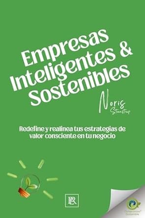 empresas inteligentes y sostenibles 1st edition noris steenstrup b0csjtsjcb