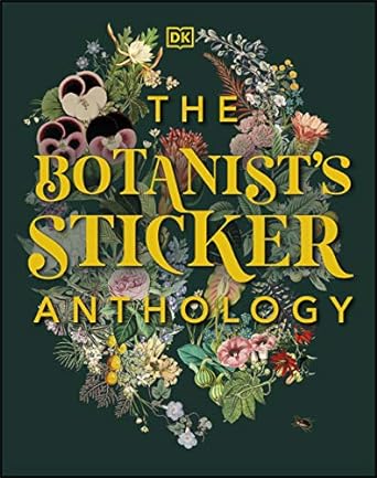 the botanists sticker anthology 1st edition dk 0744036720, 978-0744036725