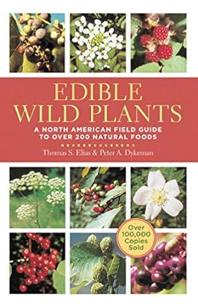 edible wild plants a north american field guide to over 200 natural foods 3rd.8th.2009th edition thomas elias