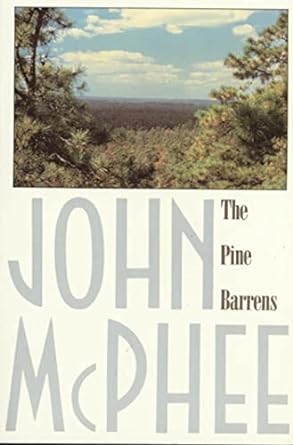 the pine barrens 1st edition john mcphee ,james graves 0374514429, 978-0374514426