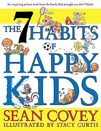 the 7 habits of happy kids 1st edition sean covey ,stacy curtis 1416957766, 978-1416957768