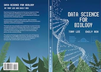 data science for biology 2nd edition emily ren ,tony lee ,sigma stem education b0cp8gn3q2, 979-8218256265