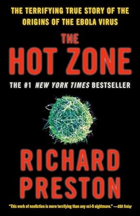 the hot zone the terrifying true story of the origins of the ebola virus anchor books edition richard preston