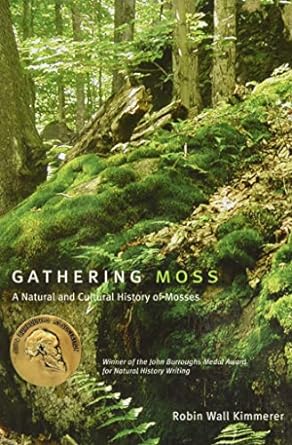 gathering moss a natural and cultural history of mosses 1st edition robin wall kimmerer 0870714996,