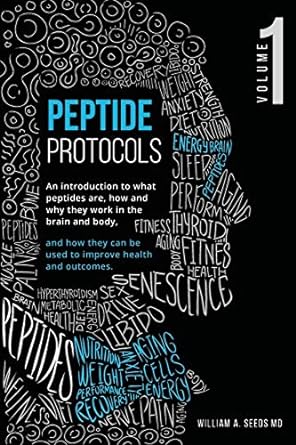 peptide protocols volume one 1st edition william a seeds md 0578624354, 978-0578624358