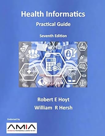 health informatics practical guide 7th edition william r hersh ,robert e hoyt 1387642413, 978-1387642410