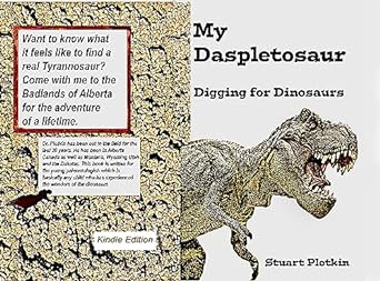 my daspletosaur digging for dinosaurs 1st edition stuart plotkin b001kmdo14