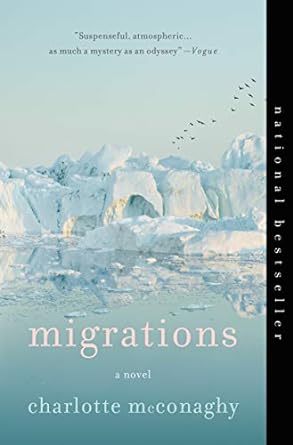 migrations a novel 1st edition charlotte mcconaghy b07wcyr22w