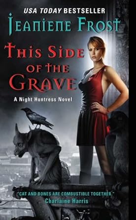 this side of the grave a night huntress novel 1st edition jeaniene frost b0049b1vqi