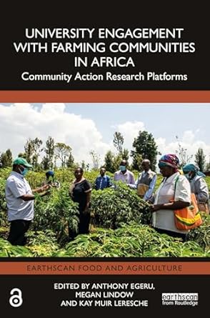 university engagement with farming communities in africa community action research platforms 1st edition