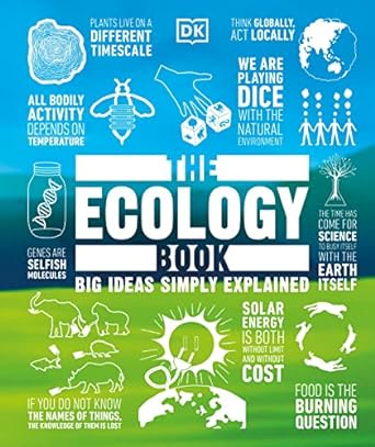 the ecology book big ideas simply explained 1st edition dk ,tony juniper 1465479589, 978-1465479587