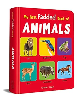 my first padded book of animals early learning padded board books for children 1st edition wonder house books