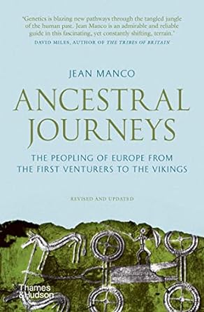 ancestral journeys the peopling of europe from the first venturers to the vikings revised and updated edition