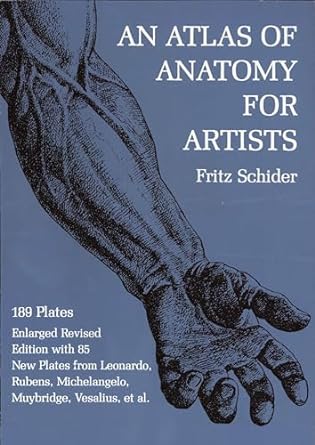 an atlas of anatomy for artists 189 plates enlarged   with 85 new plates from leonardo rubens michelangelo