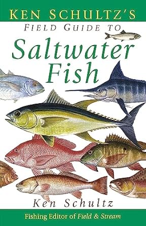 ken schultzs field guide to saltwater fish 1st edition ken schultz 1620458462, 978-1620458464